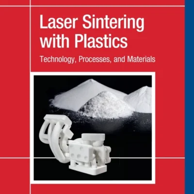 خرید و دانلود نسخه کامل کتاب 
Laser Sintering with Plastics: Technology, Processes, and Materials 2nd Edition