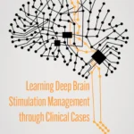 خرید و دانلود نسخه کامل کتاب 
Learning Deep Brain Stimulation Management through Clinical Cases