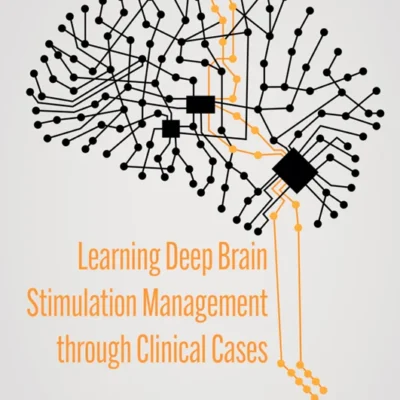 خرید و دانلود نسخه کامل کتاب 
Learning Deep Brain Stimulation Management through Clinical Cases