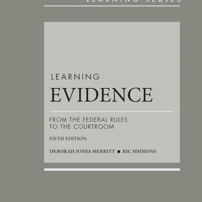 خرید و دانلود نسخه کامل کتاب 
Learning Evidence: From the Federal Rules to the Courtroom 5th Edition