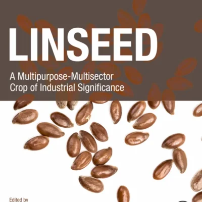 خرید و دانلود نسخه کامل کتاب 
Linseed: A Multipurpose-Multisector Crop of Industrial Significance