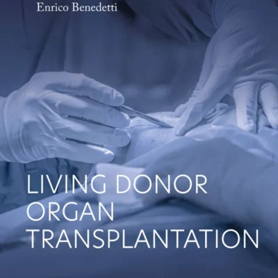 خرید و دانلود نسخه کامل کتاب 
Living Donor Organ Transplantation 2nd Edition