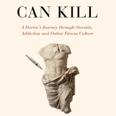 خرید و دانلود نسخه کامل کتاب 
Looks Can Kill: A Doctor’s Journey through Steroids, Addiction and Online Fitness Culture