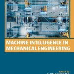 خرید و دانلود نسخه کامل کتاب 
Machine Intelligence in Mechanical Engineering