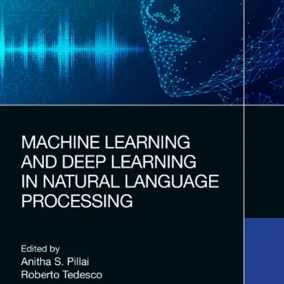 خرید و دانلود نسخه کامل کتاب 
Machine Learning and Deep Learning in Natural Language Processing