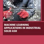 خرید و دانلود نسخه کامل کتاب 
Machine Learning Applications in Industrial Solid Ash