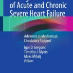 خرید و دانلود نسخه کامل کتاب 
Management of Acute and Chronic Severe Heart Failure: Advances in Mechanical Circulatory Support