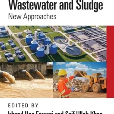 خرید و دانلود نسخه کامل کتاب 
Management of Wastewater and Sludge: New Approaches