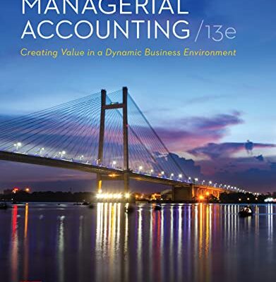 خرید و دانلود نسخه کامل کتاب Managerial Accounting: Creating Value in a Dynamic Business Environment