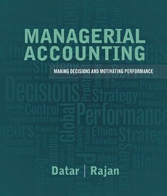 خرید و دانلود نسخه کامل کتاب Managerial Accounting: Decision Making and Motivating Performance