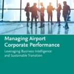 خرید و دانلود نسخه کامل کتاب 
Managing Airport Corporate Performance: Leveraging Business Intelligence and Sustainable Transition
