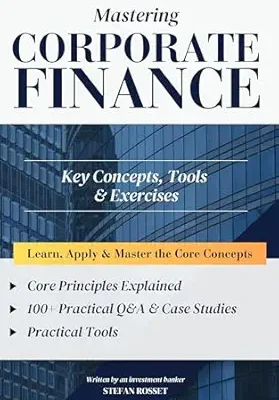 خرید و دانلود نسخه کامل کتاب Mastering Corporate Finance: Key Concepts, Exercises & Case Studies