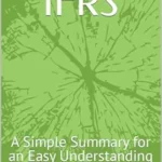 خرید و دانلود نسخه کامل کتاب Mastering IFRS: A Simple Summary for an Easy Understanding