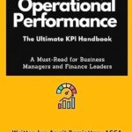 خرید و دانلود نسخه کامل کتاب Mastering Operational Performance: The Ultimate KPI Handbook