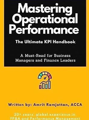 خرید و دانلود نسخه کامل کتاب Mastering Operational Performance: The Ultimate KPI Handbook