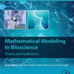 خرید و دانلود نسخه کامل کتاب 
Mathematical Modeling in Bioscience: Theory and Applications