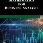 خرید و دانلود نسخه کامل کتاب 
Mathematics for Business Analysis