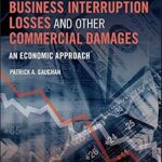 خرید و دانلود نسخه کامل کتاب Measuring Business Interruption Losses and Other Commercial Damages: An Economic Approach