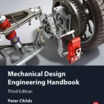 خرید و دانلود نسخه کامل کتاب 
Mechanical Design Engineering Handbook 3rd Edition