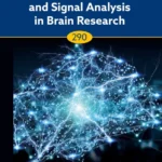 خرید و دانلود نسخه کامل کتاب 
Medical Image and Signal Analysis in Brain Research (Volume 290)