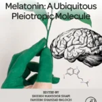 خرید و دانلود نسخه کامل کتاب 
Melatonin: A Ubiquitous Pleiotropic Molecule