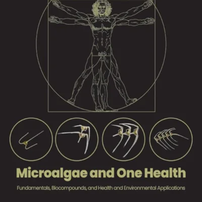 خرید و دانلود نسخه کامل کتاب 
Microalgae and One Health: Fundamentals, Biocompounds, and Health and Environmental Applications