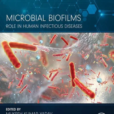 خرید و دانلود نسخه کامل کتاب 
Microbial Biofilms: Role in Human Infectious Diseases