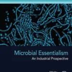 خرید و دانلود نسخه کامل کتاب 
Microbial Essentialism: An Industrial Prospective