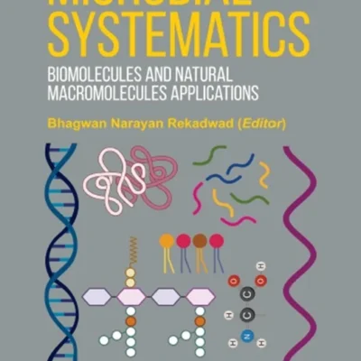 خرید و دانلود نسخه کامل کتاب 
Microbial Systematics: Biomolecules and Natural Macromolecules Applications
