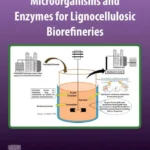 خرید و دانلود نسخه کامل کتاب 
Microorganisms and enzymes for lignocellulosic biorefineries