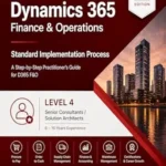 خرید و دانلود نسخه کامل کتاب Microsoft Dynamics 365 implementation guide: Level 4 – For Senior Consultants/Solution Architects with 6-10 years of experience