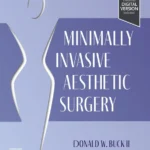 خرید و دانلود نسخه کامل کتاب 
Minimally Invasive Aesthetic Plastic Surgery
