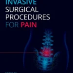 خرید و دانلود نسخه کامل کتاب 
Minimally Invasive Surgical Procedures for Pain