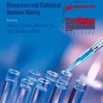 خرید و دانلود نسخه کامل کتاب 
Modern Inference Based on Health-Related Markers: Biomarkers and Statistical Decision Making