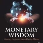 خرید و دانلود نسخه کامل کتاب 
Monetary Wisdom: Monetary Aspirations Impact Decision-Making