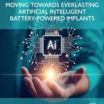 خرید و دانلود نسخه کامل کتاب 
Moving Towards Everlasting Artificial Intelligent Battery-Powered Implants