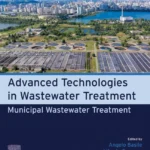 خرید و دانلود نسخه کامل کتاب 
Municipal Wastewater Treatment: Advanced Technologies in Wastewater Treatment