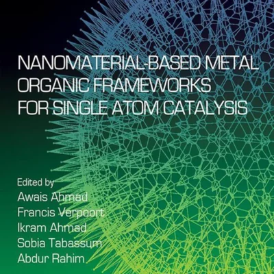 خرید و دانلود نسخه کامل کتاب 
Nanomaterial-Based Metal Organic Frameworks for Single Atom Catalysis