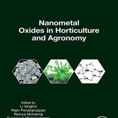 خرید و دانلود نسخه کامل کتاب 
Nanometal Oxides in Horticulture and Agronomy