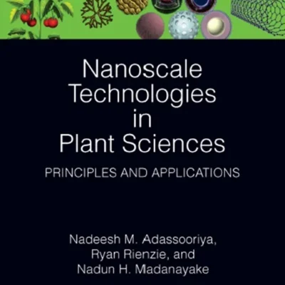 خرید و دانلود نسخه کامل کتاب 
Nanoscale Technologies in Plant Sciences: Principles and Applications