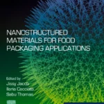 خرید و دانلود نسخه کامل کتاب 
Nanostructured Materials for Food Packaging Applications (Micro and Nano Technologies)