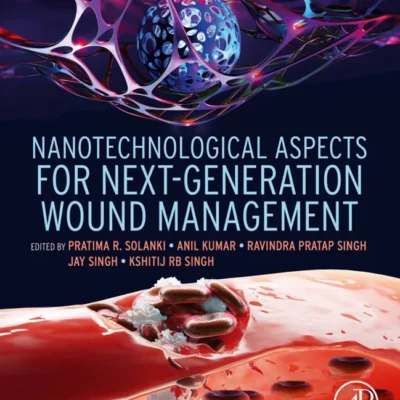 خرید و دانلود نسخه کامل کتاب 
Nanotechnological Aspects for Next-Generation Wound Management