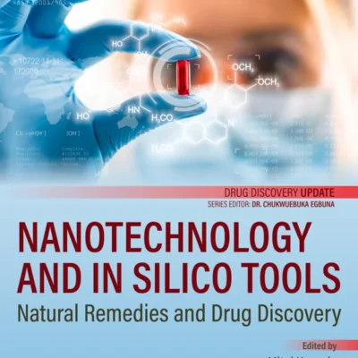 خرید و دانلود نسخه کامل کتاب 
Nanotechnology and In Silico Tools: Natural Remedies and Drug Discovery