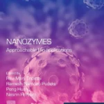 خرید و دانلود نسخه کامل کتاب 
Nanozymes: Approachable Bio-applications (Micro and Nano Technologies)