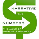 خرید و دانلود نسخه کامل کتاب Narrative and Numbers: The Value of Stories in Business (Columbia Business School Publishing) Kindle Edition