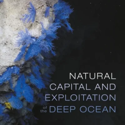 خرید و دانلود نسخه کامل کتاب 
Natural Capital and Exploitation of the Deep Ocean