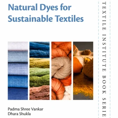 خرید و دانلود نسخه کامل کتاب 
Natural Dyes for Sustainable Textiles