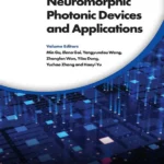 خرید و دانلود نسخه کامل کتاب 
Neuromorphic Photonic Devices and Applications