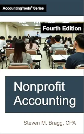 خرید و دانلود نسخه کامل کتاب Nonprofit Accounting: Fourth Edition_6a657d9eeca8c.webp خرید و دانلود نسخه کامل کتاب Nonprofit Accounting: Fourth Edition