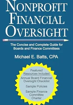 خرید و دانلود نسخه کامل کتاب Nonprofit Financial Oversight: The Concise and Complete Guide for Boards and Finance Committees